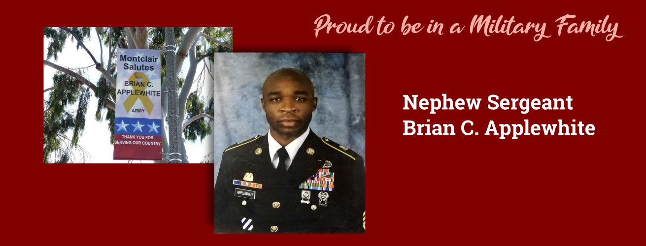 Proud to be in a Military Family - Nephew Sergeant Brian C. Applewhite